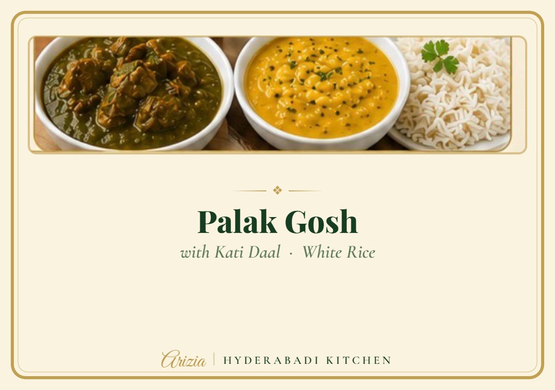 Palak Gosh with Kati Daal — Served with white rice